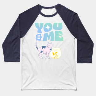 YOU AND ME Baseball T-Shirt